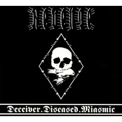 REVENGE- DECEIVER.DISEASED.MIASMIC